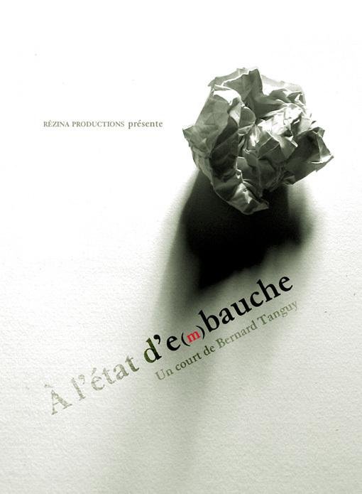 À l'état d'e(m)bauche