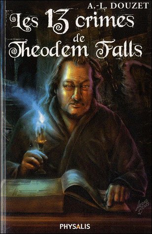Les 13 crimes de Theodem falls